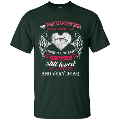 Parent T-shirt My Daughter Walks Beside Me Everyday Unseen T-shirt Forest Green