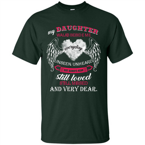 Parent T-shirt My Daughter Walks Beside Me Everyday Unseen T-shirt