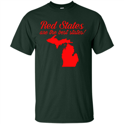 Michigan T-Shirt Red States Are The Best States Forest Green