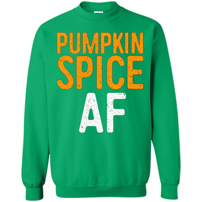 Pumpkin Spice AF T-shirt Irish Green