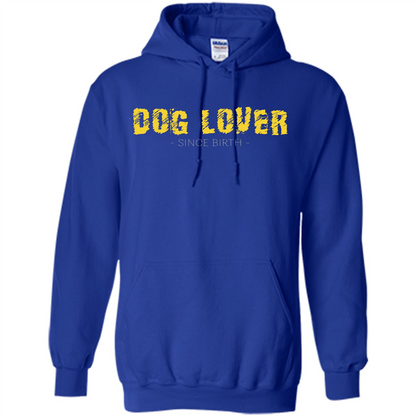 Dog Lover Since Birth T-shirt Royal