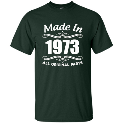 Made In 1973 All Orginal Parts 44th Birthday Gift Ideas