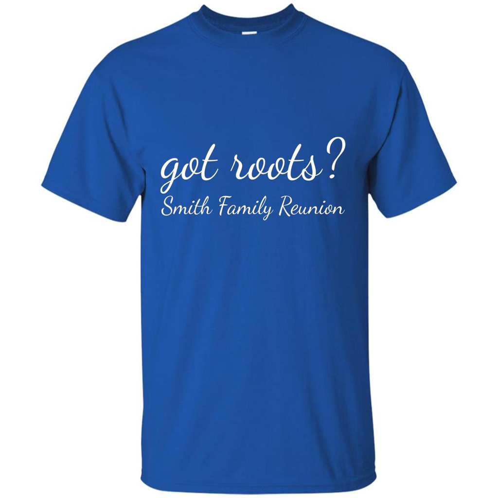 Smith Family Reunion Got Roots T-shirt Royal