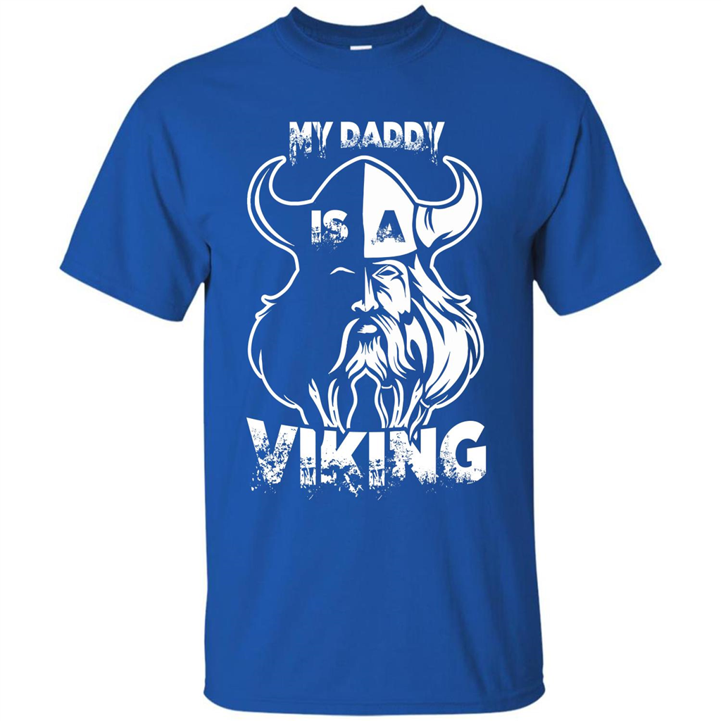 Family T-shirt My Daddy Is A Viking T-shirt Royal