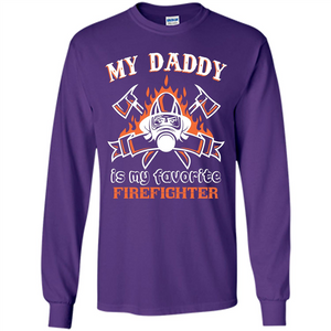 Firefighter daddy T-shirt My Daddy Is My Favorite Firefighter