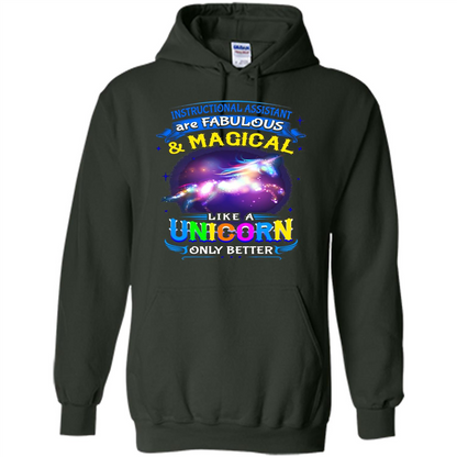 Instructional Assistants Are Fabulous And Magic Like A Unicorn Only Better T-shirt Forest Green