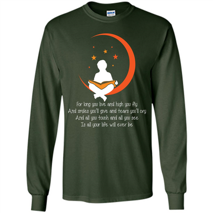 For Long You Live And High You Fly And Smiles You’ll Give T-shirt Forest Green