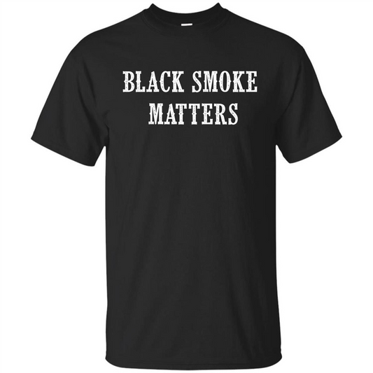 Black Smoke Matters, Diesel Trucks Rolling Coal T-shirt Black