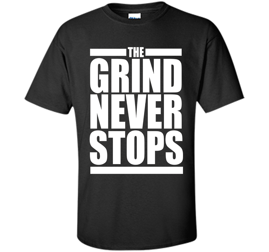 The Grind Never Stops T-shirt Black
