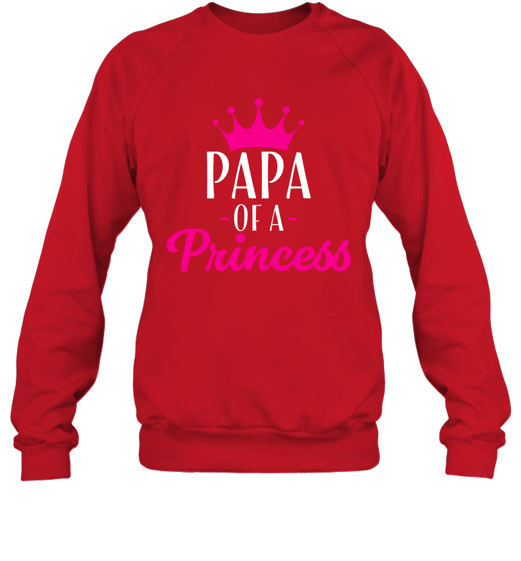 Papa Of A Princess Daddy Father Shirt Sweatshirt Sweatshirt Red