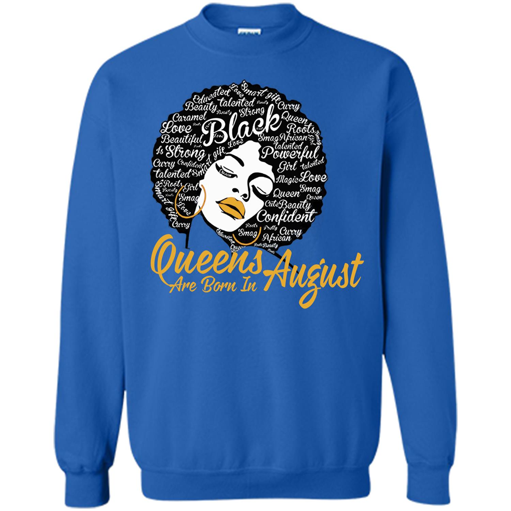 Queen Are Born In August T-shirt Royal