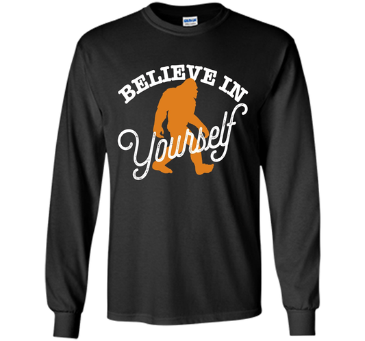 Believe In Yourself T-shirt - BIGFOOT SASQUATCH shirt cool shirt Black
