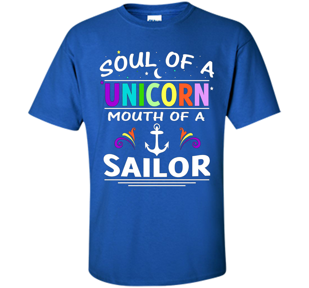 Soul Of A Unicorn Mouth Of A Sailor T-shirt Royal