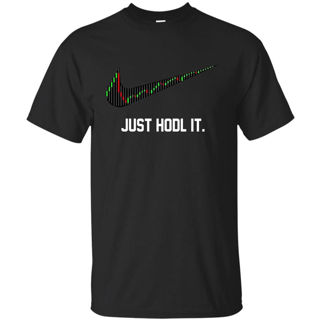 Funny Saying Just Hodl It T Shirt Cryptocurrency T-Shirt Black