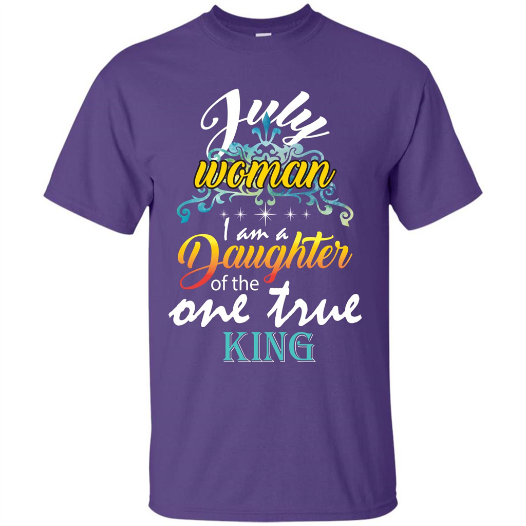 July Woman I Am A Daughter Of The One True King T-shirt Purple