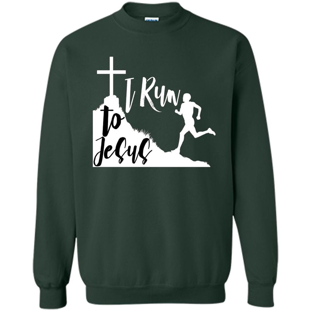 Christian T-shirt I Run To Jesus Forest Green