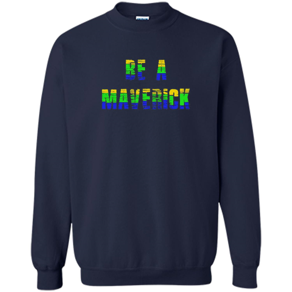 Be A Maverick T-shirt Funny T-shirt Navy