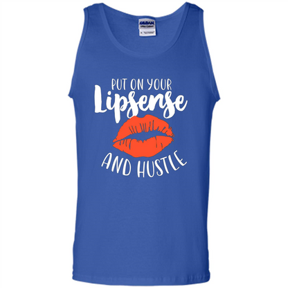 Make Up T-shirt Put On Your Lipsense And Hustle Royal