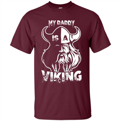 Family T-shirt My Daddy Is A Viking T-shirt Maroon