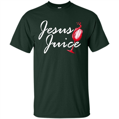 Wine T-shirt Jesus Juice Forest Green