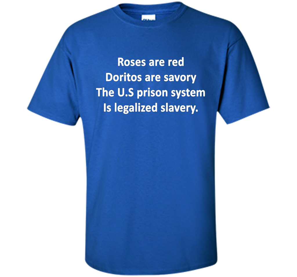 The U.S Prison System Is Legalized Slavery T-shirt Royal