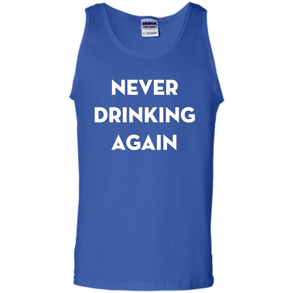 Never Drinking Again Funny Beer T-shirt Royal