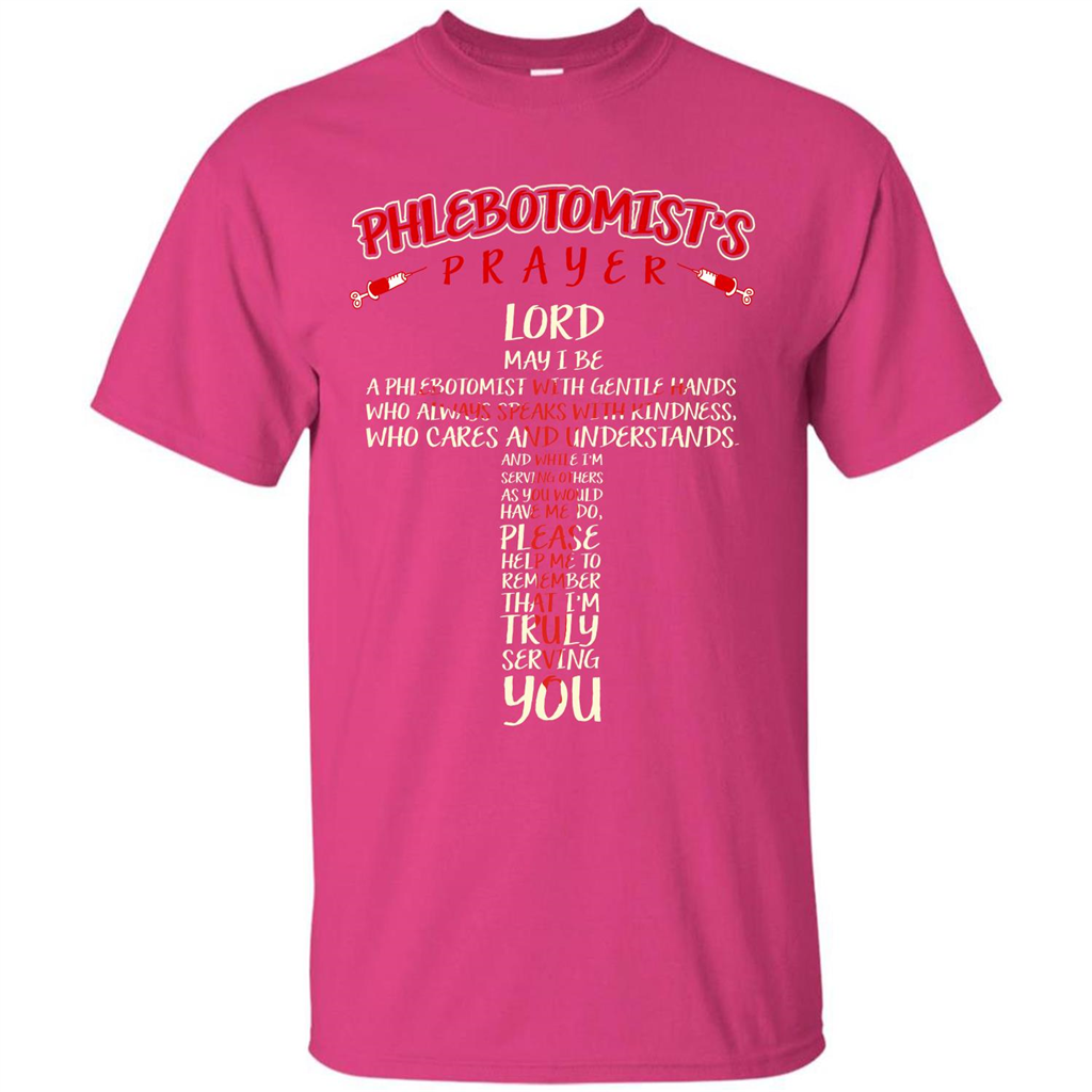 Phlebotomist T-shirt Phlebotomist's Prayer Lord May T-shirt Heliconia