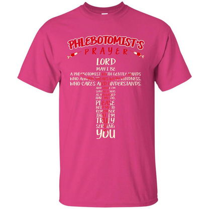 Phlebotomist T-shirt Phlebotomist's Prayer Lord May T-shirt Heliconia