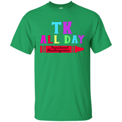 TK All Day Transitional Kindergarten T-shirt Irish Green