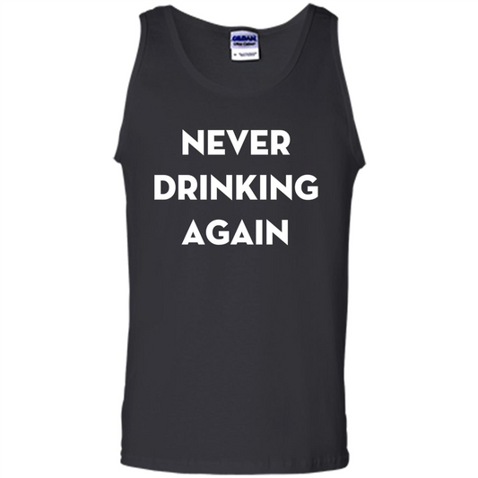 Never Drinking Again Funny Beer T-shirt Black