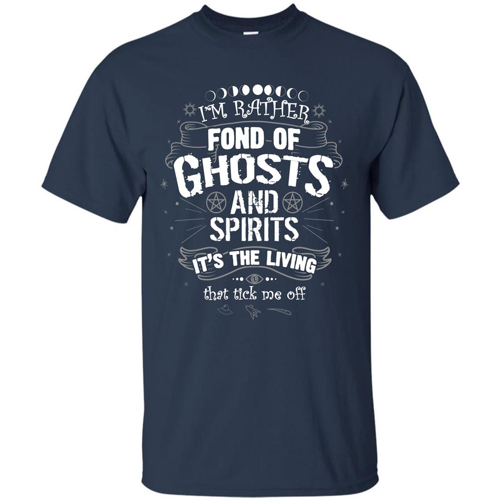 I'm Rather Fond Of Ghosts And Spirits T-shirt Navy