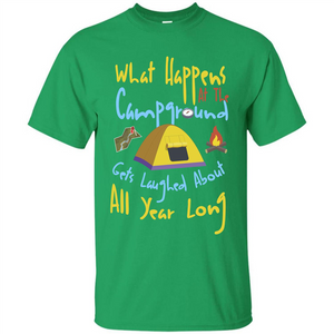 Camping T-shirtWhat Happens At The Campground T-shirt