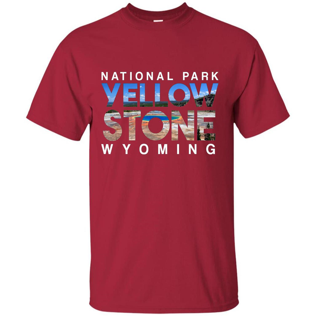 National Park Yellowstone Yellow Stone Photo Wyoming T-shirt Cardinal