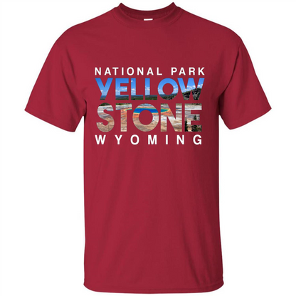 National Park Yellowstone Yellow Stone Photo Wyoming T-shirt Cardinal
