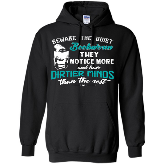 Bookworm T-shirt Beware The Quiet Bookworm They Notice More Black
