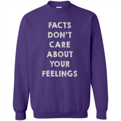 Facts Don't Care About Your Feelings T-Shirt Purple