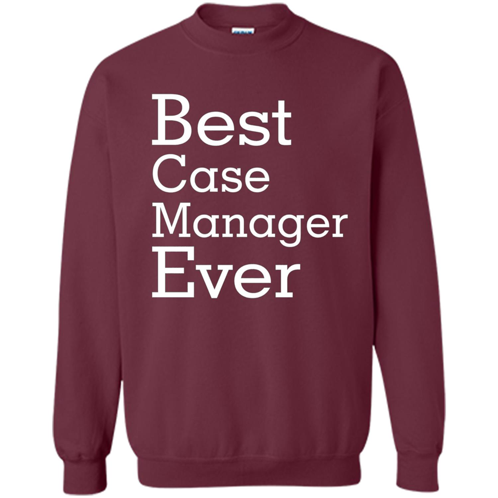 Best Case Manager Ever-Christmas Gift T-shirt Maroon