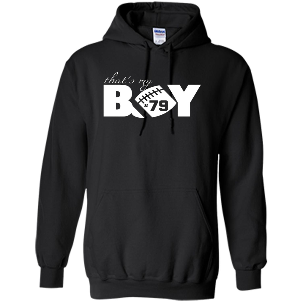 That's My Boy #79 T-Shirt Football Fan