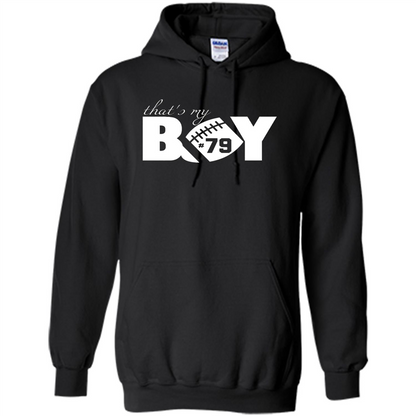 That's My Boy #79 T-Shirt Football Fan