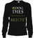 If Dog Dies We Riot Shirt Long Sleeve T-Shirt