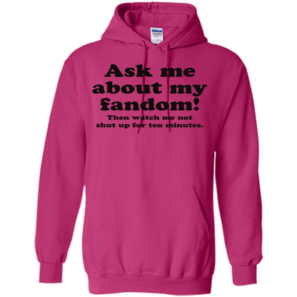 Ask Me About My Fandom T-Shirt