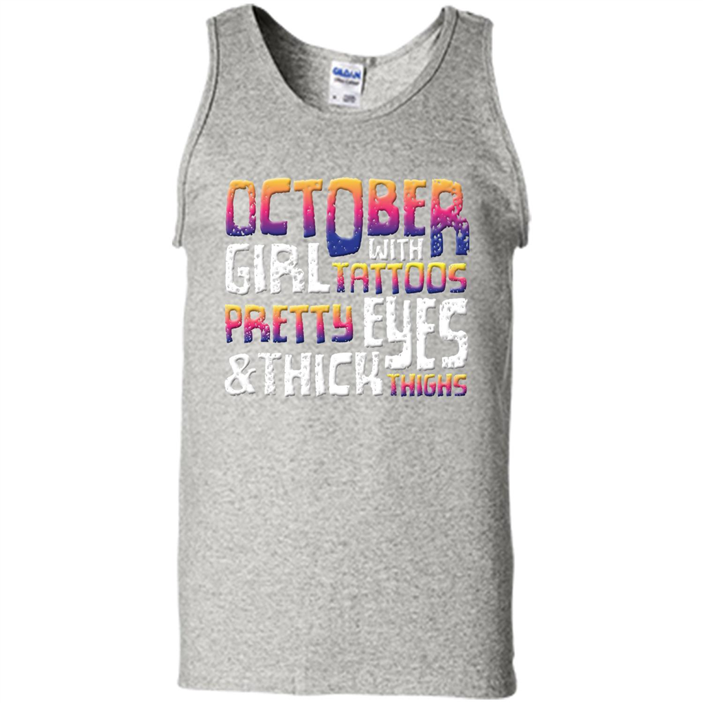October Girl T-shirt With Tattoos Pretty EyesThick Thighs Ash