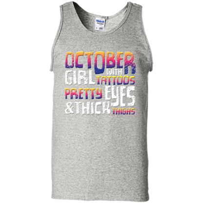 October Girl T-shirt With Tattoos Pretty EyesThick Thighs Ash