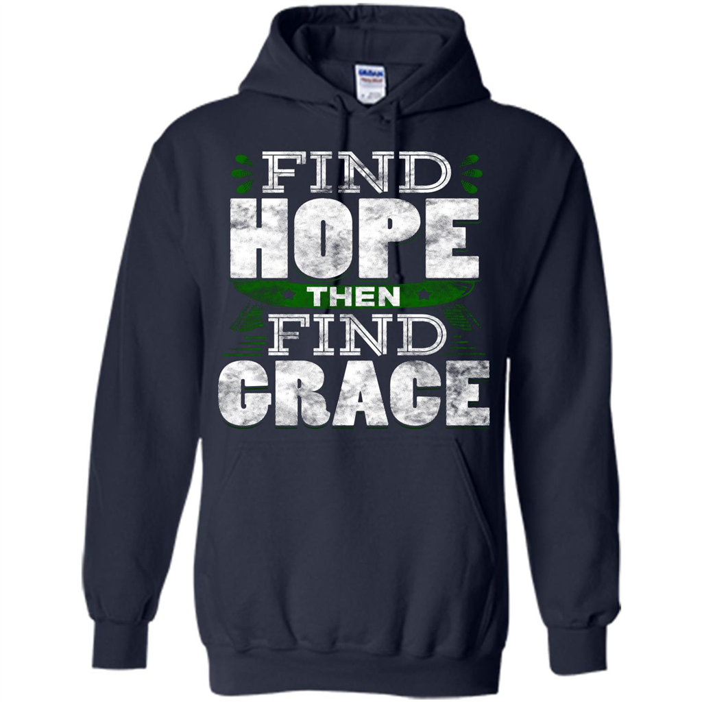 Inspirational Quote T-Shirt Find Hope Then Find Grace Navy