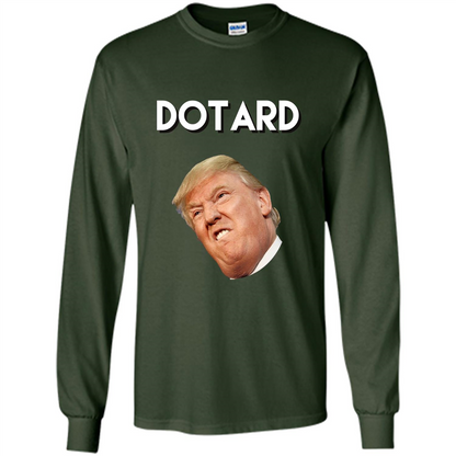 American President T-shirt Dotard T-Shirt Forest Green
