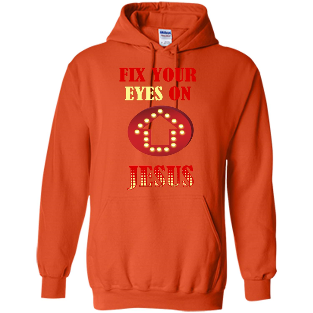 Christian T-shirt Fix Your Eyes On Jesus T-shirt Orange