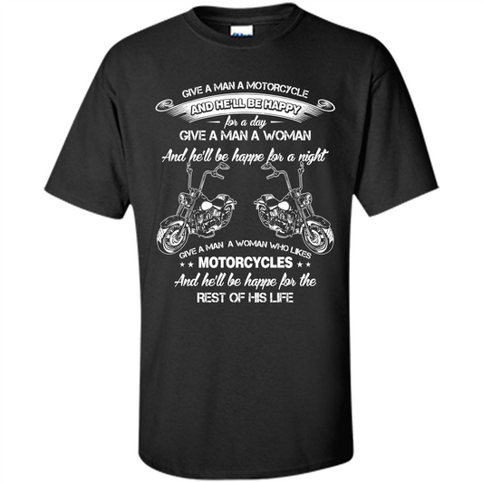 Give A Man A Woman Who Likes Motorcycles T-shirt Motorcycle Lover T-shirt Black