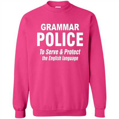 Grammar Police To Serve and Protect The English Language T-shirt