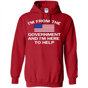 American T-shirt I'm From The Government and I'm Here To Help