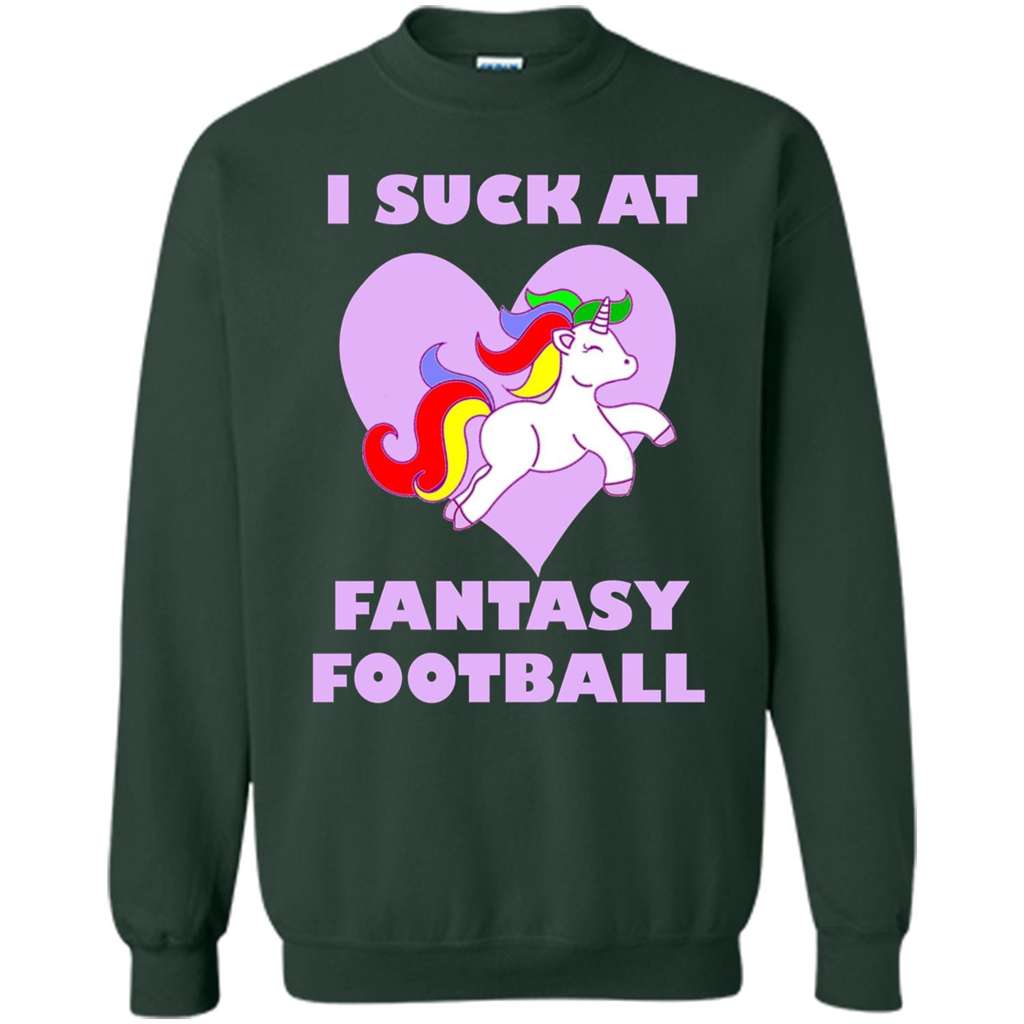I Suck At Fantasy Football T-shirt Forest Green